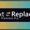 Free Aescripts – Text Replacer for Premiere Pro v1.5.0