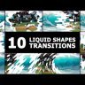 Elevate Your Edits with Free Videohive 47585912 Liquid Shapes Transitions