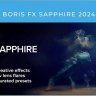 Free Boris FX Sapphire Plug-ins 2024.02 (Win, Mac-2023.01) | GFXInspire