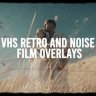 Free Videohive 53214938 VHS Retro And Vintage Overlays For DaVinci Resolve