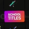 Free School Titles for DaVinci Resolve | GFXInspire