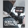 Free HLG Cinematic LUT Pack for Sony A7III (HLG3) Hybrid Log Gamma