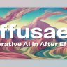 Free Aescripts Diffusae (Mac-v1.4.1) Plugin for After Effects