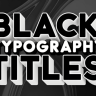 Free Videohive 55744701 Black Typography Titles