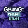 Free Grungy Print Titles