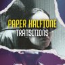 Free Videohive 58592328 Paper Halftone Transitions, GFXInspire